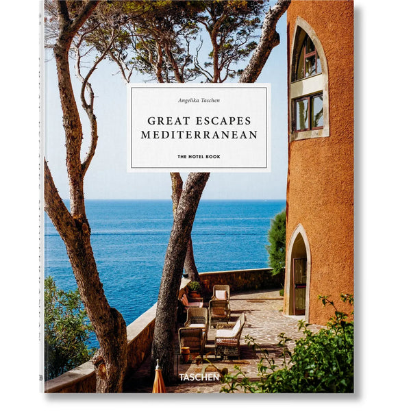 Great Escapes Mediterranean. the Hotel Book - The Missing Piece Company