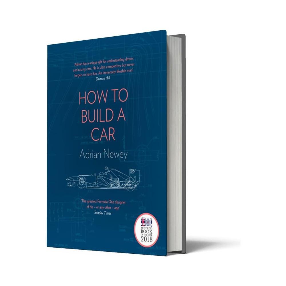How to Build a Car: The Autobiography of the World's Greatest Formula 1 Designer - The Missing Piece Company