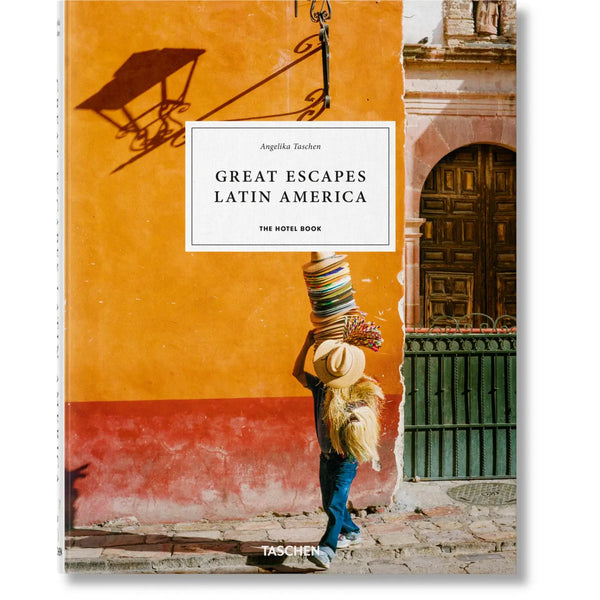 Great Escapes Latin America. the Hotel Book - The Missing Piece Company