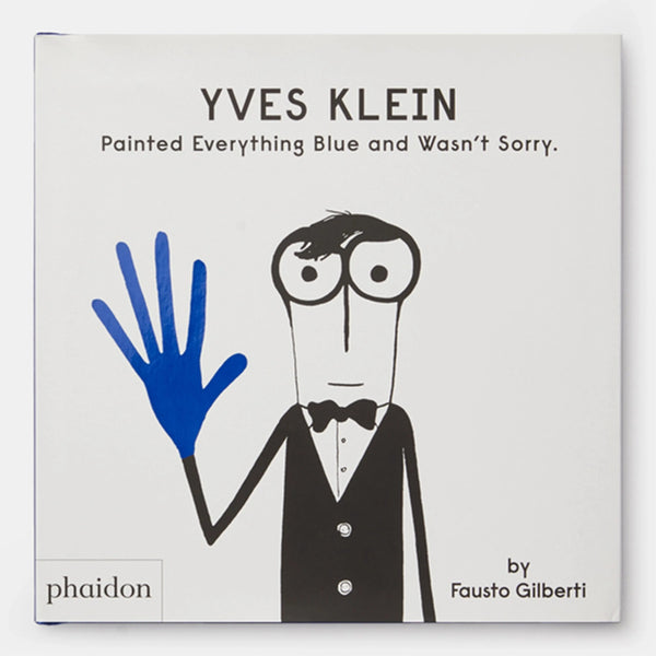 Yves Klein Painted Everything Blue and Wasn't Sorry. - The Missing Piece Company