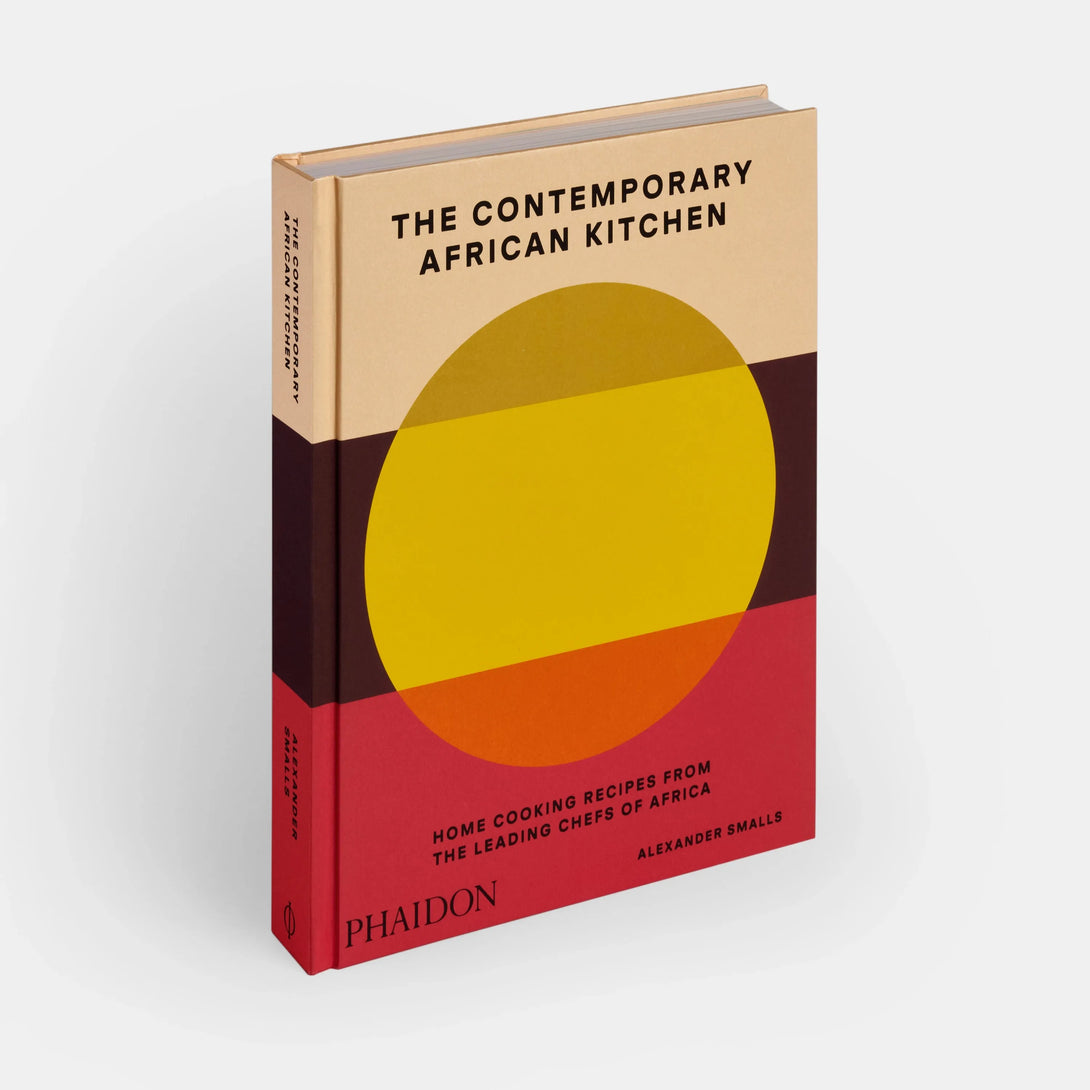 Contemporary African Kitchen: Home Cooking Recipes from the Leading Chefs of Africa - The Missing Piece Company
