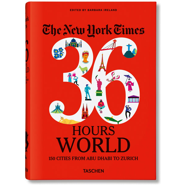 New York Times 36 Hours. World. 150 Cities from Abu Dhabi to Zurich - The Missing Piece Company