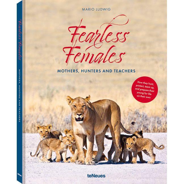 Fearless Females: Mothers, Hunters and Teachers (English and German)