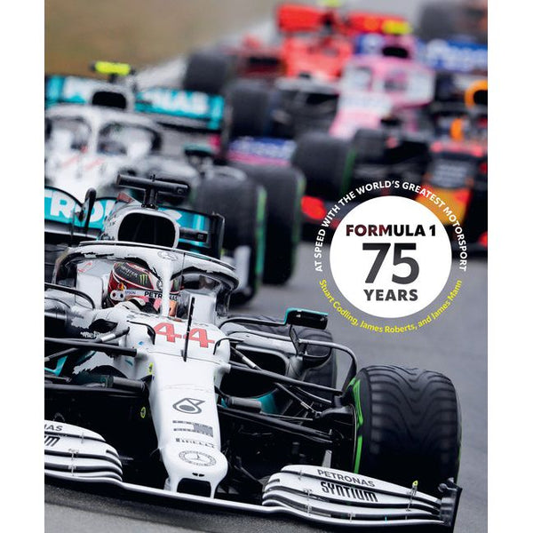 Formula 1 75 Years: At Speed with the World's Greatest Motorsport - Ingram