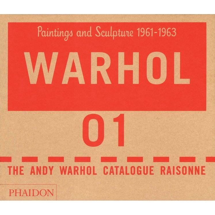 Andy Warhol Catalogue Raisonné: Paintings and Sculpture 1961-1963 (Volume 1)