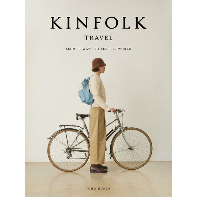 Kinfolk Travel: Slower Ways to See the World