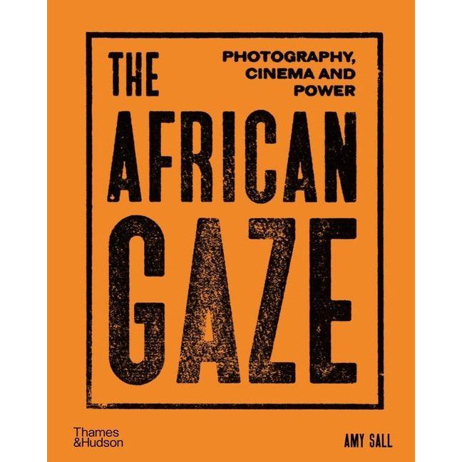 African Gaze: Photography, Cinema and Power