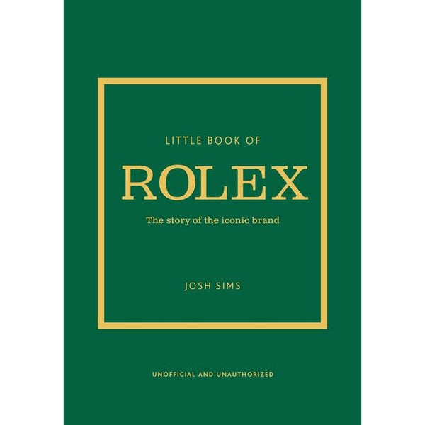 Little Book of Rolex: The Story Behind the Iconic Brand - Ingram