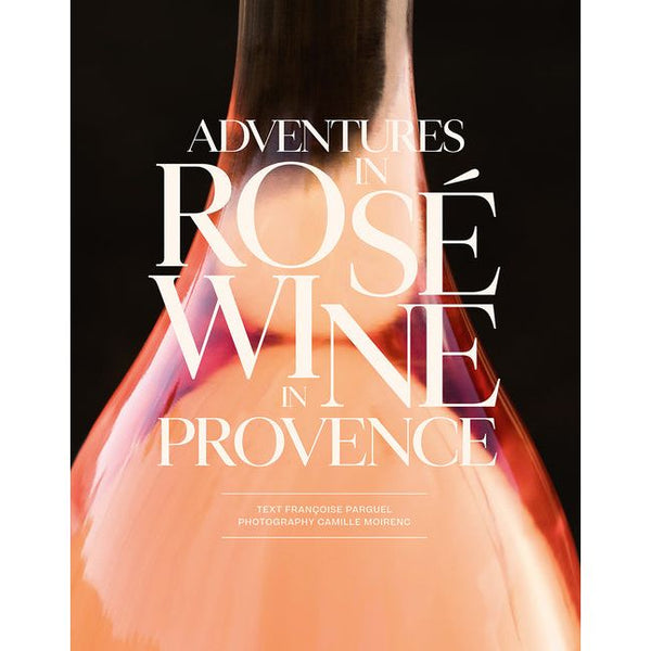 Adventures in Rosé Wine in Provence - Ingram