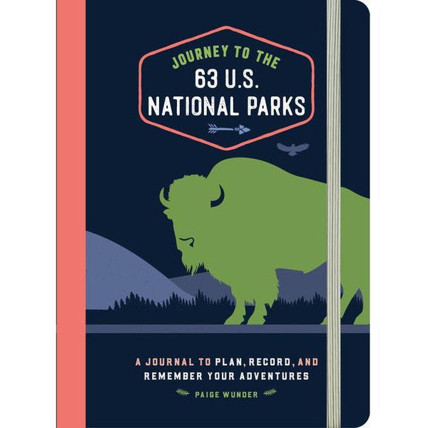 Journey to the 63 U.S. National Parks: A Journal to Plan, Record, and Remember Your Adventures