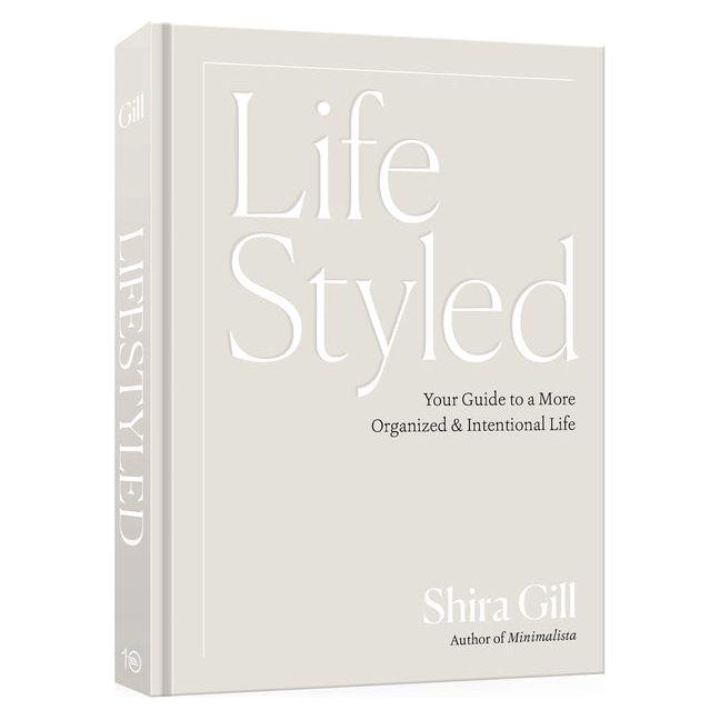 Lifestyled: Your Guide to a More Organized & Intentional Life