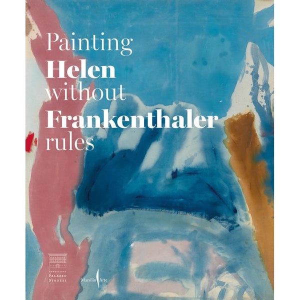 Helen Frankenthaler: Painting Without Rules - Ingram