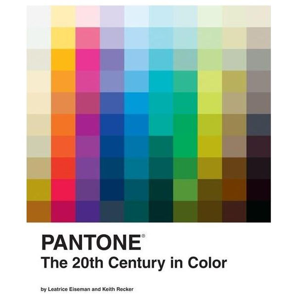 Pantone: The Twentieth Century in Color: (Coffee Table Books, Design Books, Best Books about Color)