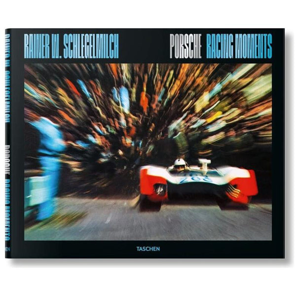 Rainer W. Schlegelmilch. Porsche Racing Moments
