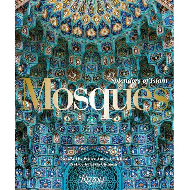 Mosques: Splendors of Islam