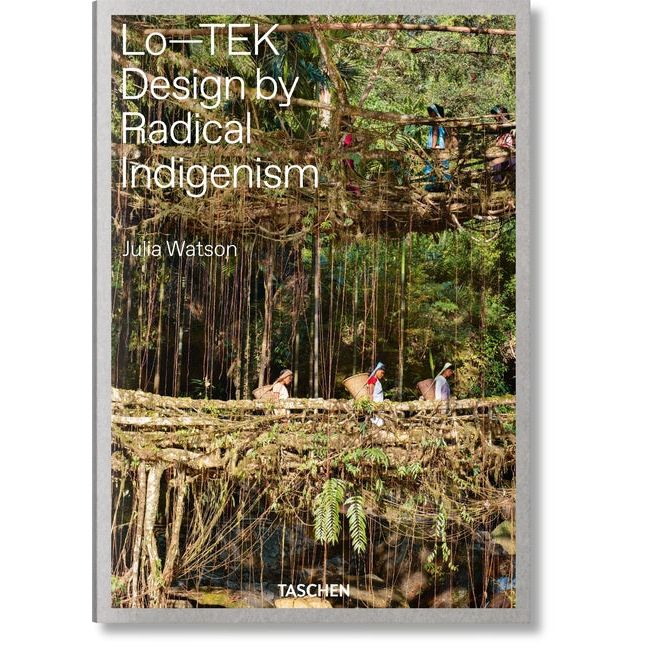 Julia Watson. Lo--Tek. Design by Radical Indigenism - Ingram