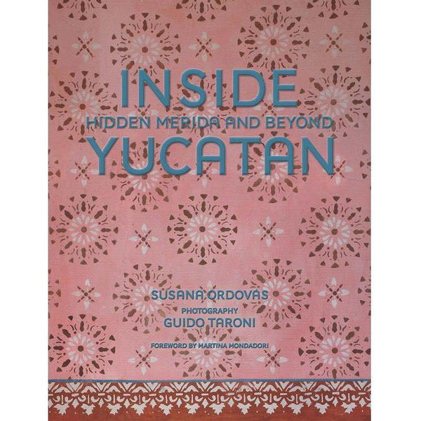 Inside Yucatán: Hidden Mérida and Beyond