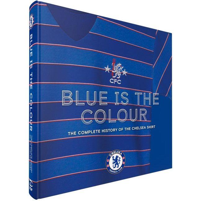 Blue Is the Colour: The Complete History of the Chelsea Shirt