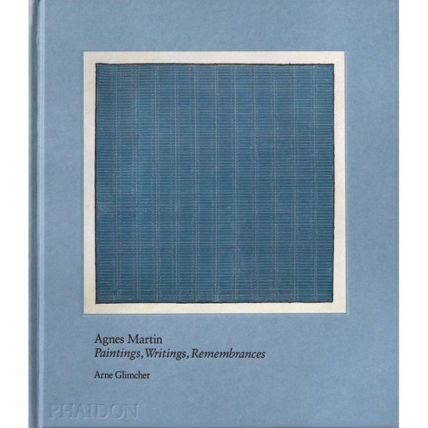 Agnes Martin: Painting, Writings, Remembrances - Ingram