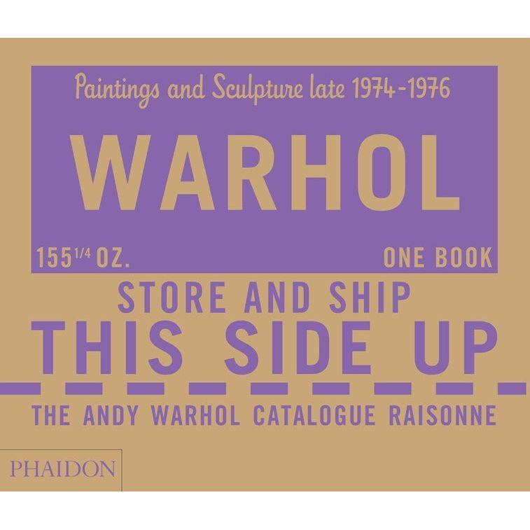 Andy Warhol Catalogue Raisonné: Paintings and Sculpture Late 1974-1976 (Volume 4)