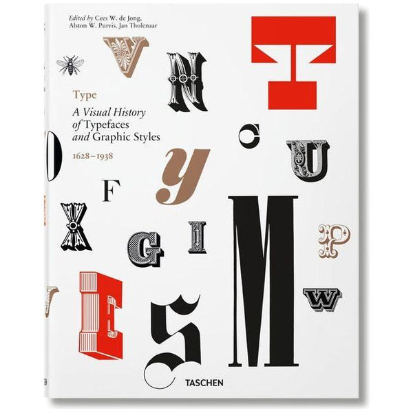 Type. a Visual History of Typefaces & Graphic Styles