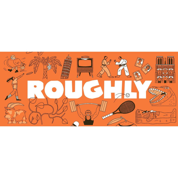 Roughly