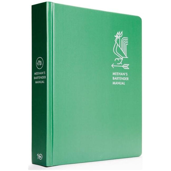 Meehan's Bartender Manual: [A Cocktail Reference and Recipe Book]