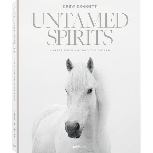 Untamed Spirits: Horses from Around the World