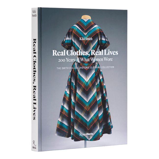 Real Clothes, Real Lives: 200 Years of What Women Wore