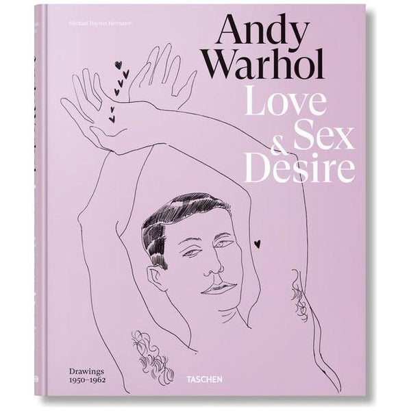 Andy Warhol. Love, Sex, and Desire. Drawings 1950-1962