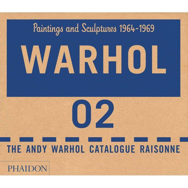 Andy Warhol Catalogue Raisonné: Paintings and Sculptures 1964-1969 (Volume 2)