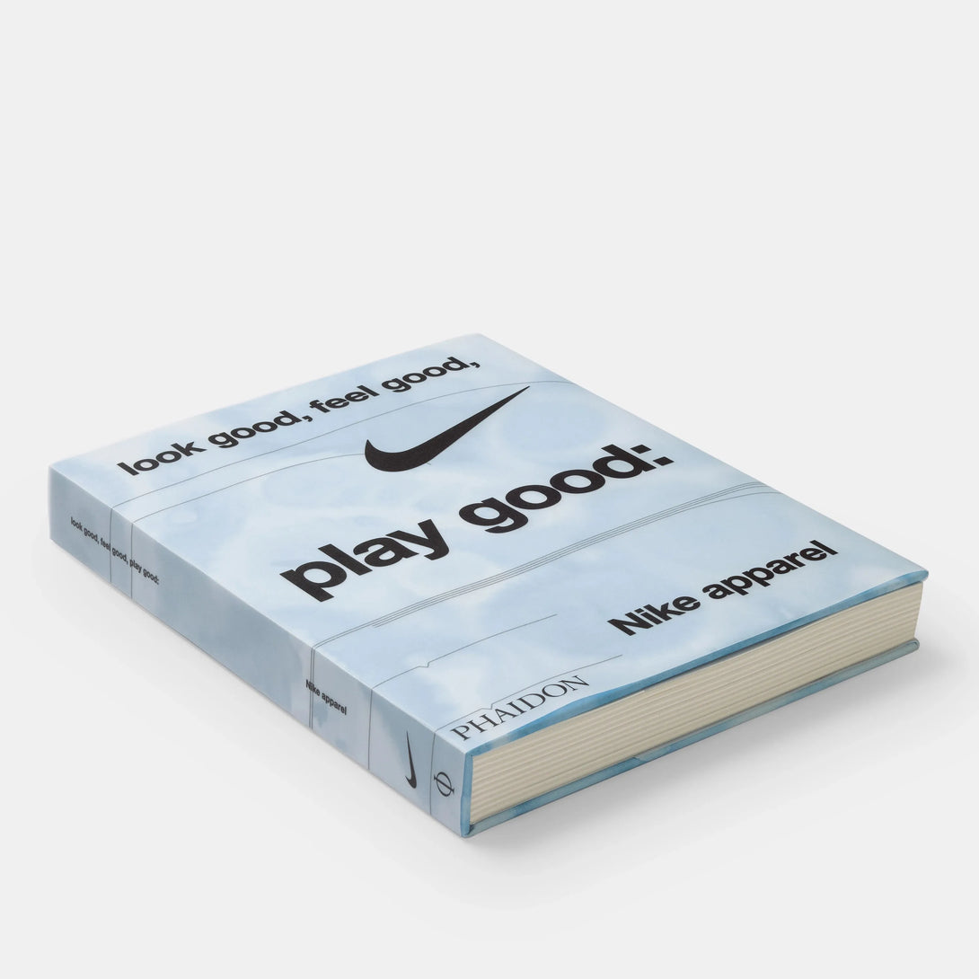 Look Good, Feel Good, Play Good: Nike Apparel - The Missing Piece Company