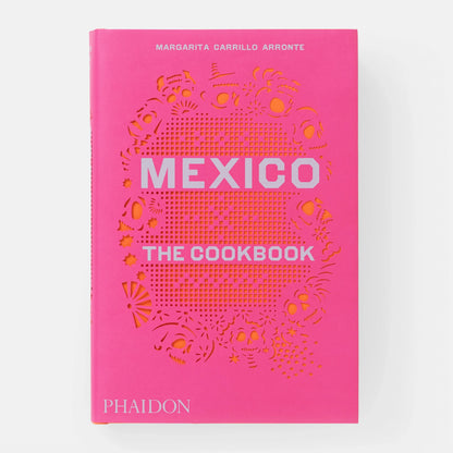 Mexico: The Cookbook - The Missing Piece Company