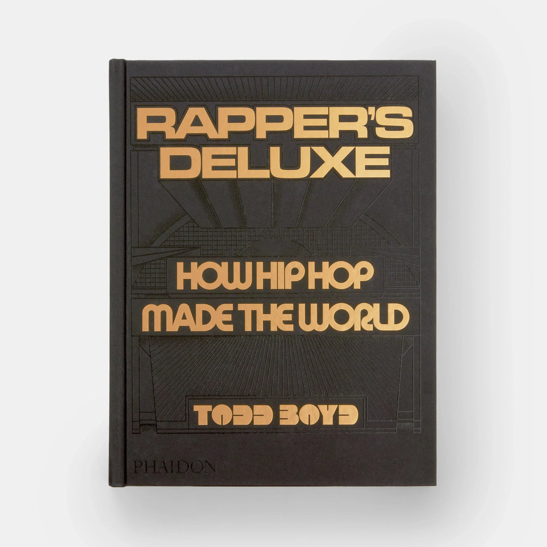 Rapper's Deluxe: How Hip Hop Made the World - The Missing Piece Company