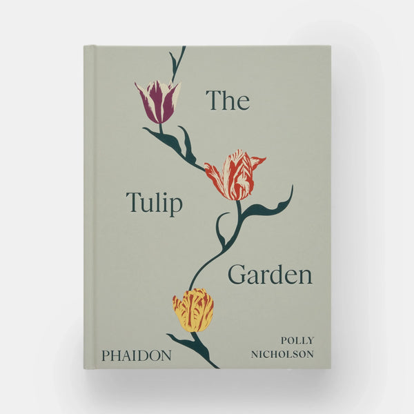 Tulip Garden: Growing and Collecting Species, Rare and Annual Varieties - The Missing Piece Company